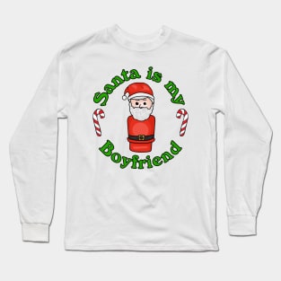 Little Santa Is My Boyfriend Long Sleeve T-Shirt